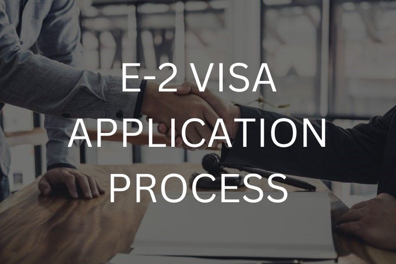 E-2 visa application process