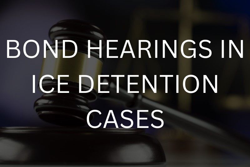 Bond hearings in ICE detention cases